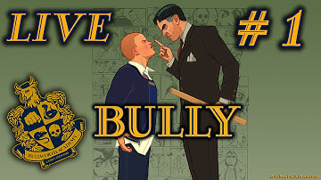 Bully - #PlayBack Live Walkthrough Part 1