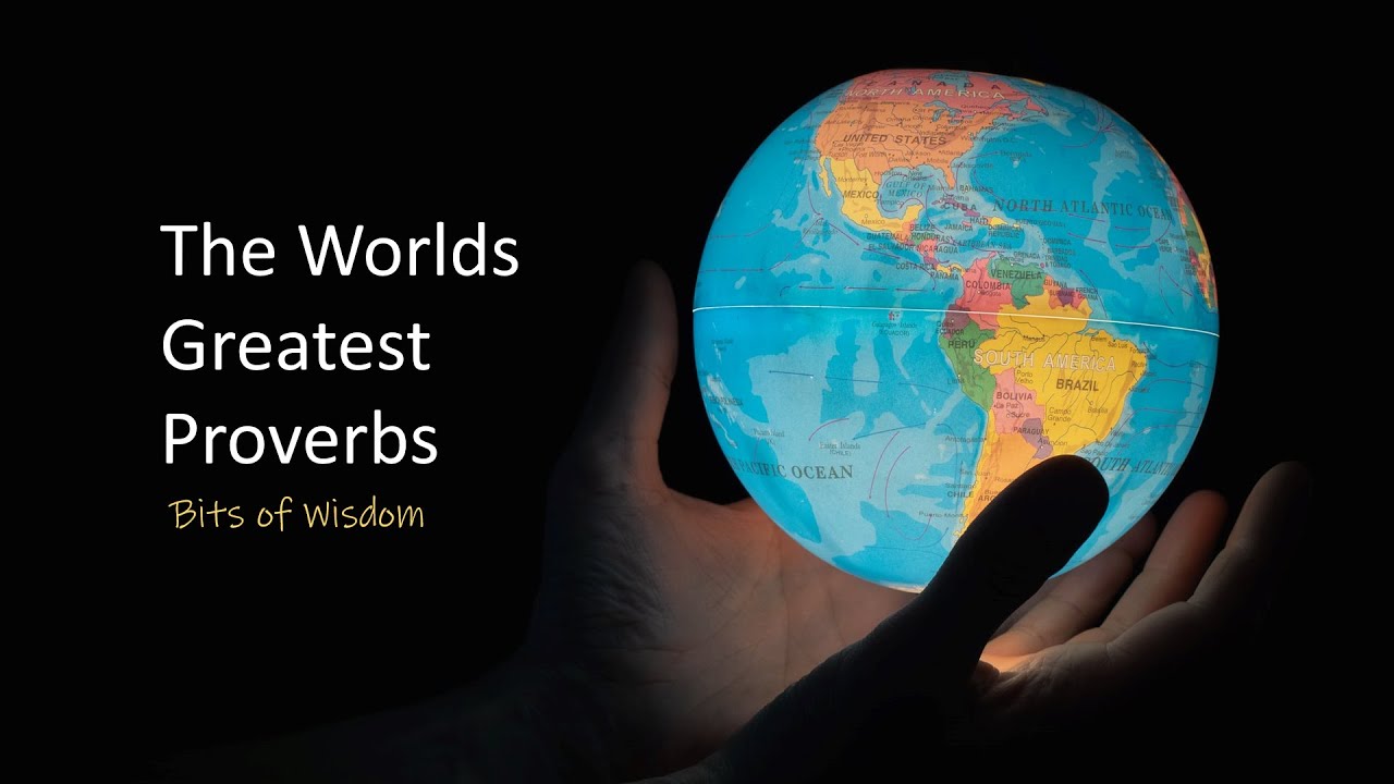 Worlds Greatest Proverbs I Bits of Wisdom