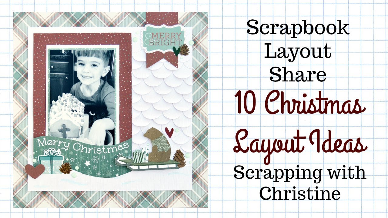 10 Christmas Scrapbook Layout Ideas 