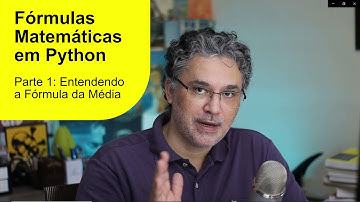 Fórmulas Matemáticas em Python | Parte 1: Entendendo a Fórmula da Média