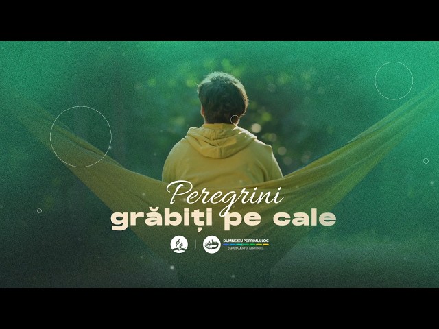30 mai 2026 - „Peregrini grăbiți pe cale”