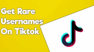 How to get rare usernames on Tiktok (Quick & Easy)