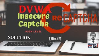 DVWA | Insecure Captcha | High Security | Solution