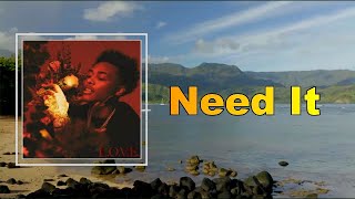 Luh Kel - Need It (Lyrics)