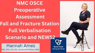 NMC OSCE Fall and Fracture Pre op Assessment Verbalisation Deomonstration