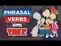 Phrasal Verbs with TAKE | Learn English with TV Series