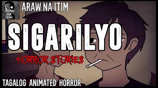 Sigarilyo Horror Stories | Tagalog Animated Horror Stories | True Horror Stories