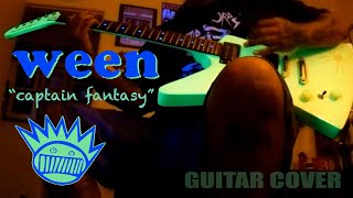 GUITAR COVER- Ween: “Captain Fantasy”