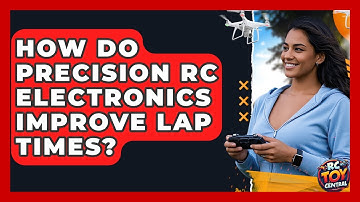 How do precision RC electronics improve lap times? - RC Toy Central