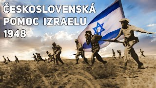 Bez Československa by IZRAEL asi neexistoval | Arabsko-izraelská vojna 1948/1949