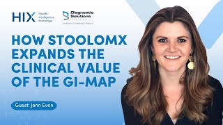 How StoolOMX Expands the Clinical Value of the GI-MAP | Jenn Evon from Diagnostic Solutions Lab