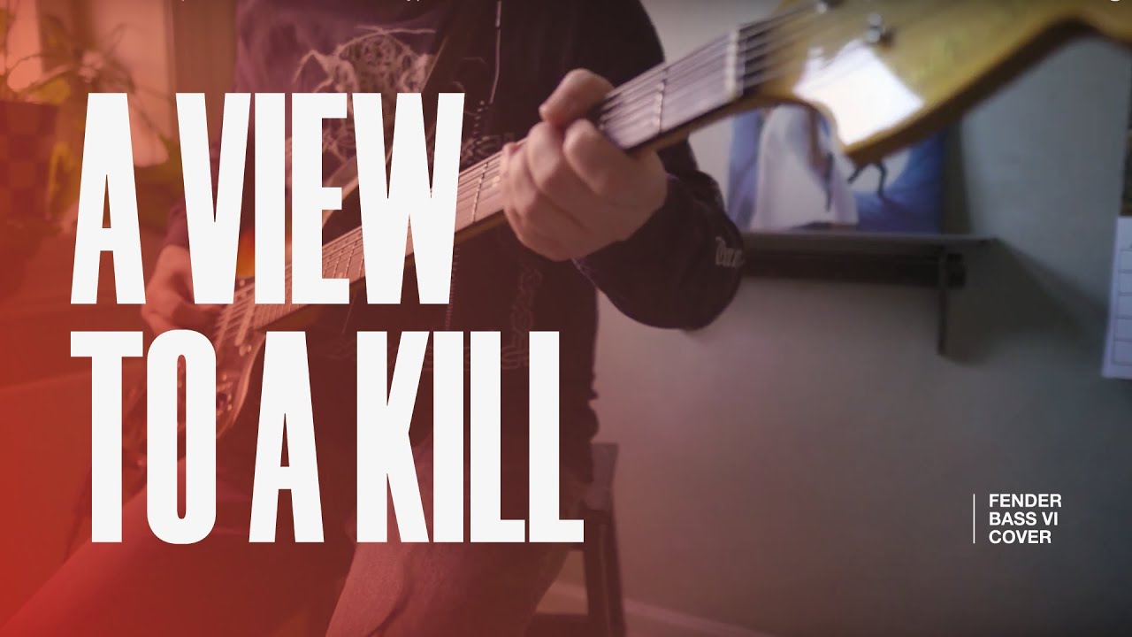 «A View To A Kill» (Duran Duran/John Barry) ― Fender Bass VI Cover