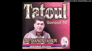 Tatul - Amachkot Axchik es Original audio 1998