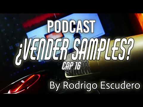 Podcast 016 ¿Vender Samples?