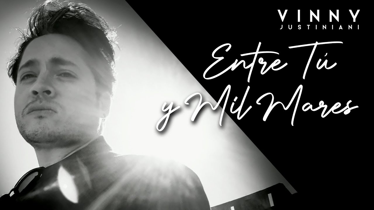 Entre Tú y Mil Mares (Laura Pausini Cover) - Vinny Justiniani