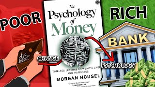 The PSYCHOLOGY of MONEY SUMMARY (by MORGAN HOUSEL)