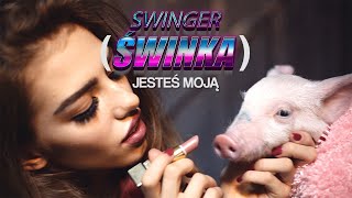 SWING3R - Jesteś Moją (Official Video)