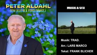 Video thumbnail of "Peter Aldahl - Den lille blå forglemmigej"