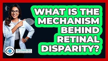 What Is The Mechanism Behind Retinal Disparity?