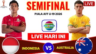 Jadwal Semifinal Piala AFF U19 2026 Hari ini- Kamis 11 Juni 2026- Timnas Indonesia vs Australia U19