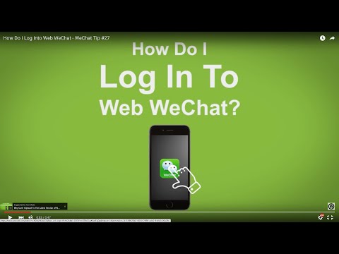 How Do  I Log Into Web WeChat - WeChat Tip #27