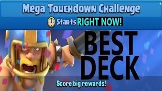 BEST DECK MEGA TOUCHDOWN CHALLENGE (18 CARDS) | Clash Royale