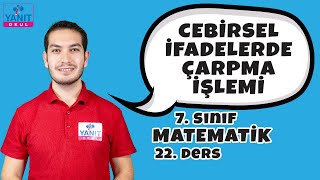 Cebirsel İfadelerde Çarpma İşlemi | 7. Sınıf Matematik Konu Anlatımları