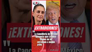MÉXICO REVELA QUE EE. UU. HA RECHAZADO TODAS SUS EXTRADICIONES EN 8 AÑOS #Ultimahora #shorts