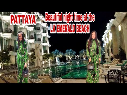 Ep3 Beautiful night time at the LK EMERALD BEACH PATTAYA. #รีวิว😊ดูให้จบคลิปนะคะ😀💕 #Pakthada