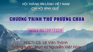 HTTL BÌNH QUẾ - Chương Trình Thờ Phượng Chúa - 30/08/2020