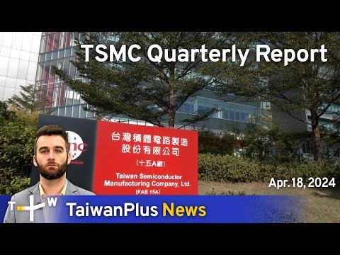 TSMC Quarterly Report, TaiwanPlus News – 18:00, April 18, 2024 | TaiwanPlus News