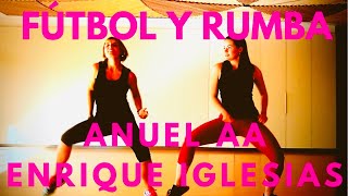 FULL CHOREO WITH ORIGINAL MUSIC Anuel AA Enrique Iglesias Futbol y Rumba Zumba dance choreography