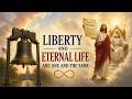 Liberty & Eternal Life. The Constitution Prepares Zion?