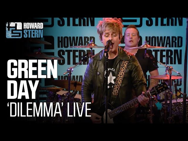 Green Day “Dilemma” Live on the Stern Show class=