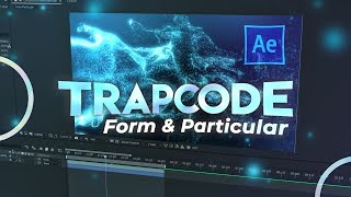 Trapcode Form/Particular - After Effects AMV Tutorial