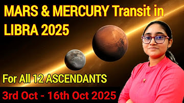 Mars & Mercury Conjunction in Libra 2025 | For All 12 ASCENDANTS | 3rd Oct - 16th Oct 2025 