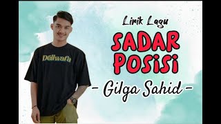 GILGA SAHID_SADAR POSISI_(Lirik Lagu)_Paling Enak Didengar