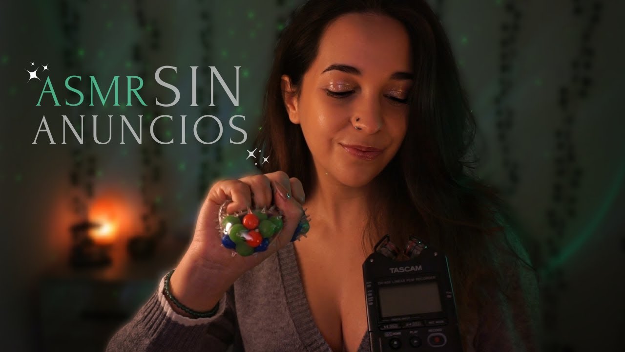 ASMR Sin cortes y SIN ANUNCIOS