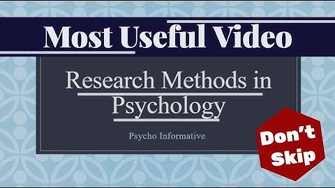 What are the Research Methods of Psychology | Full detailed Video