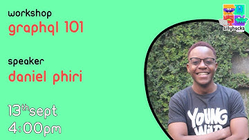 GraphQL 101 - Daniel Phiri