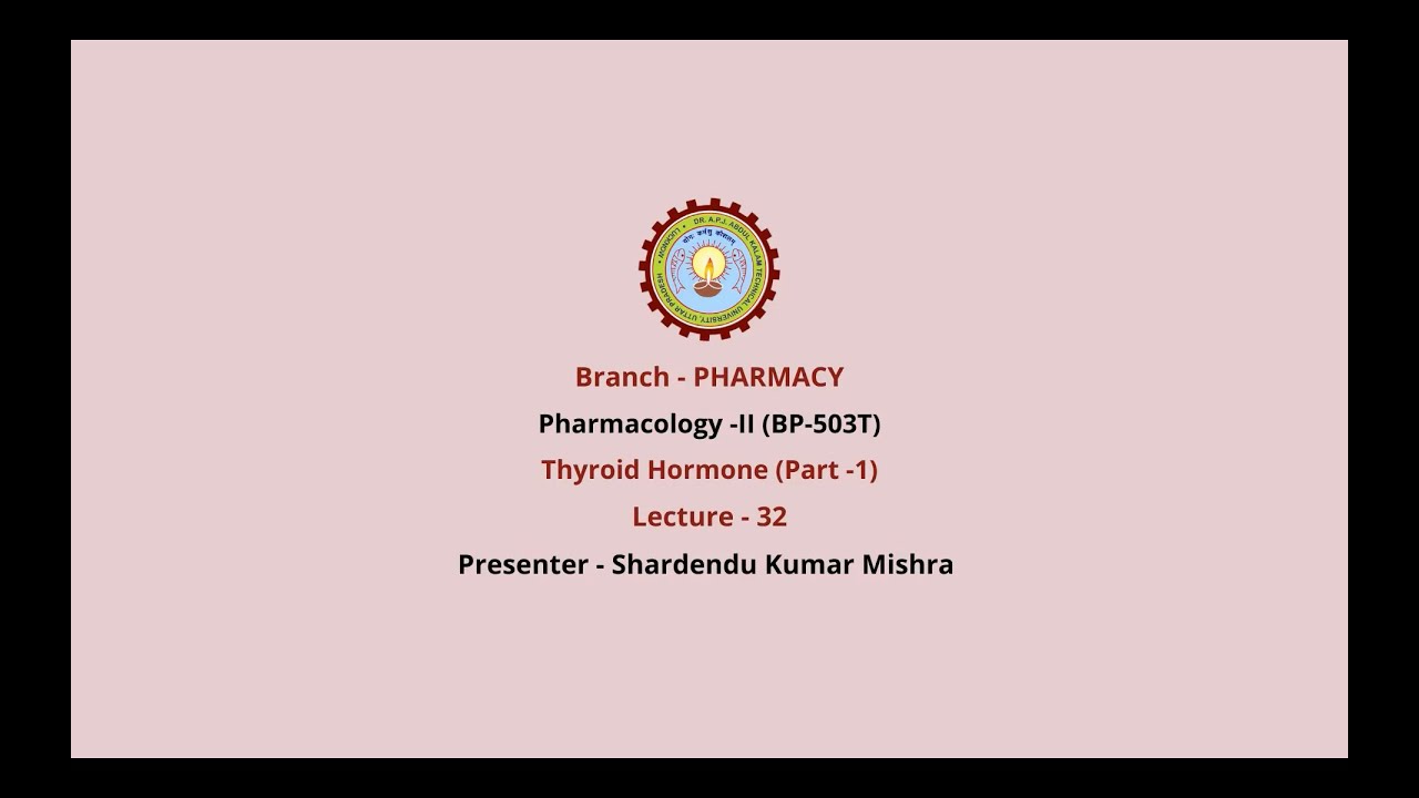 Pharmacology-II | Thyroid Hormone Part-1 | AKTU Digital Education