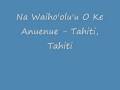 Na Waiho Olu U O Ke Anuenue Tahiti Tahiti