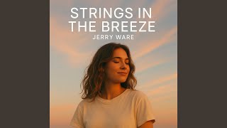 STRINGS IN THE BREEZE
