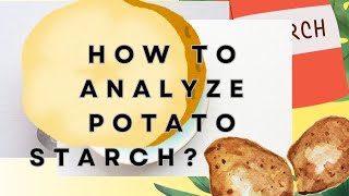 Potato Starch Analysis: Quality Testing and Key Properties 🥔🔬