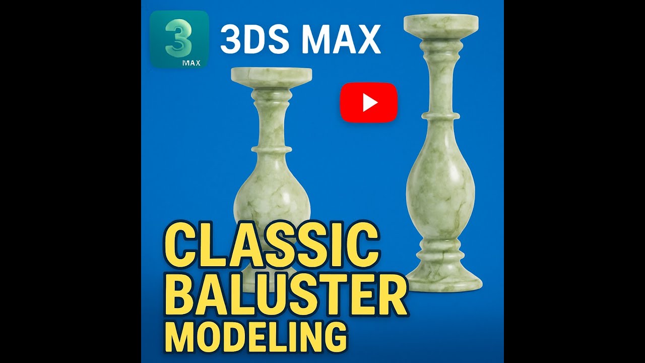 Model a CLASSIC BALUSTER in 3ds Max | Loft + Twist + Scale Tutorial ...