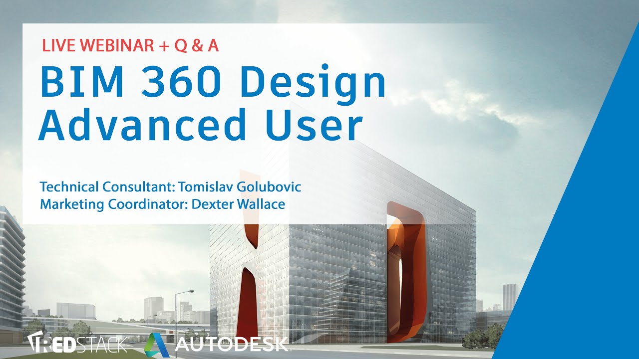BIM 360 Design Advanced User (Webinar) - YouTube