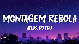 Atlxs, Dj Fku - Montagem Rebola (Mega Slowed) 