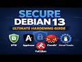 Secure Debian 13 — Complete Hardening Guide | UFW, AppArmor, Fail2Ban, ClamAV & Kernel Tweaks