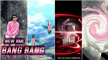 BANG BANG NEW TRENDING SONG HARD XML FILE VIDEO EDIT BY SUVO CREATION 🔖