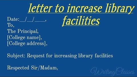 Letter to Principal for increase library facilities||Request letter || Formal letter